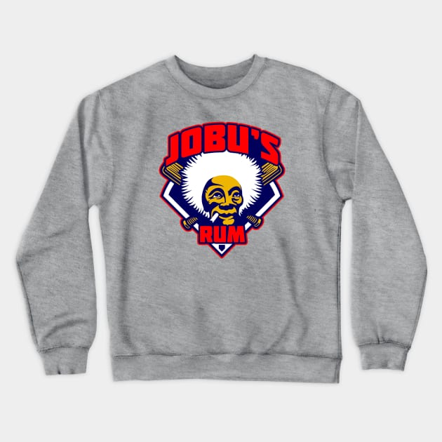 Jobu's Rum Crewneck Sweatshirt by buby87